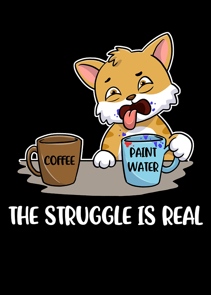 The Struggle Is Real Art