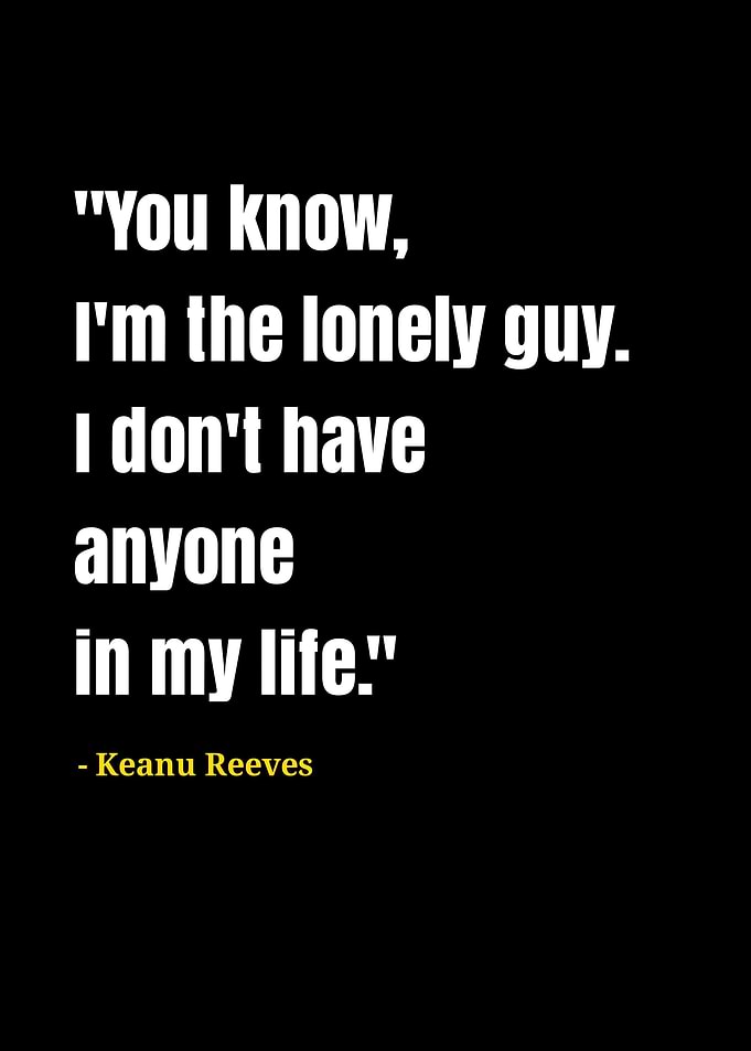 Keanu Reeves quotes