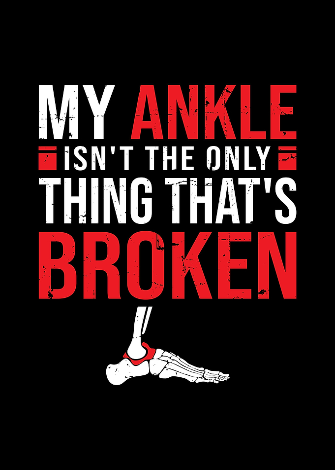 Broken Ankle