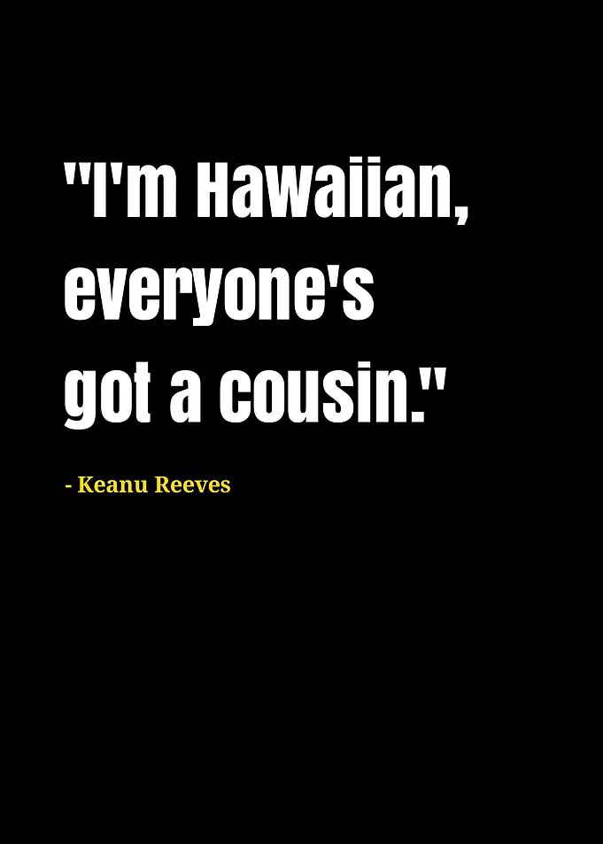 Keanu Reeves quotes