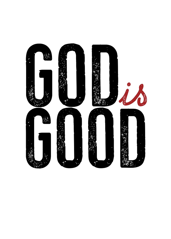 God Is Good