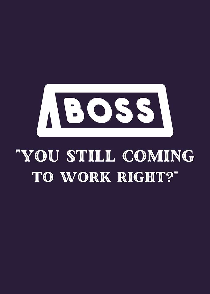 scary words from the boss