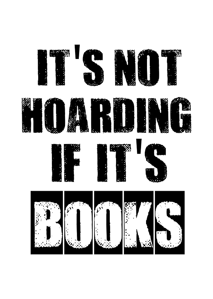 Not Hoarding if Books