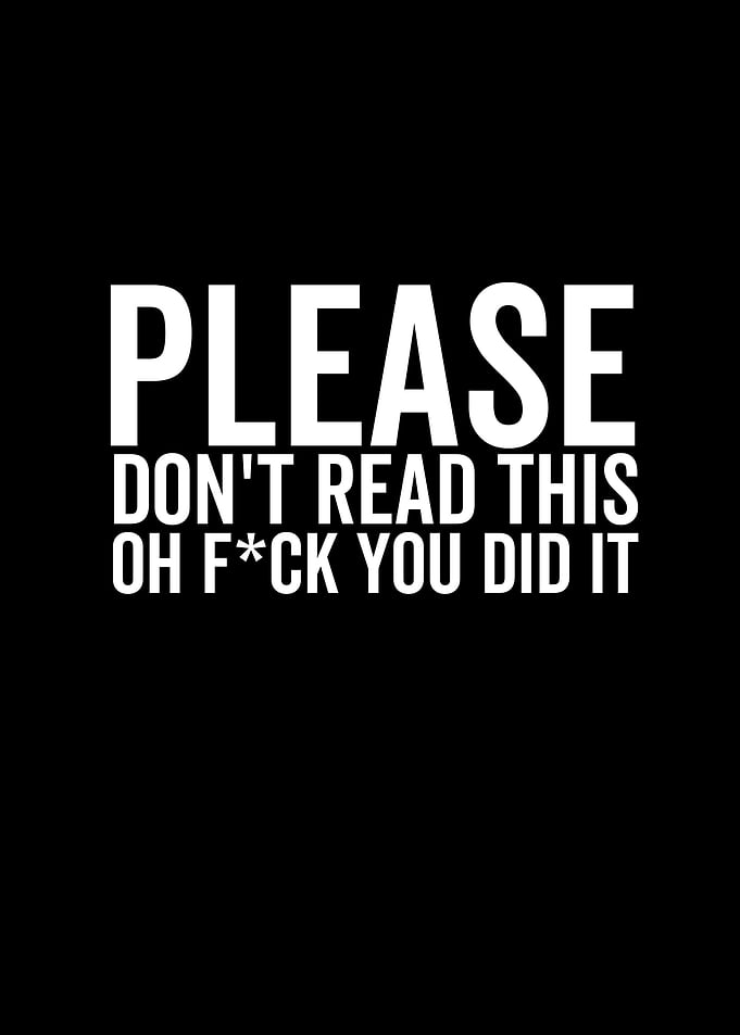 Please Dont Read This Oh