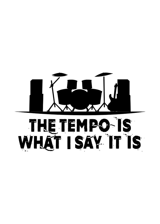 Tempo is what I say