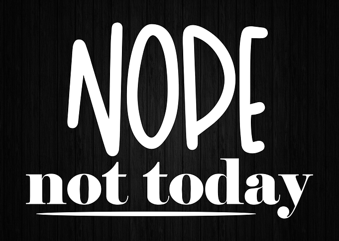 NOPE Not Today