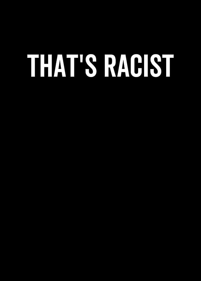 Thats Racist
