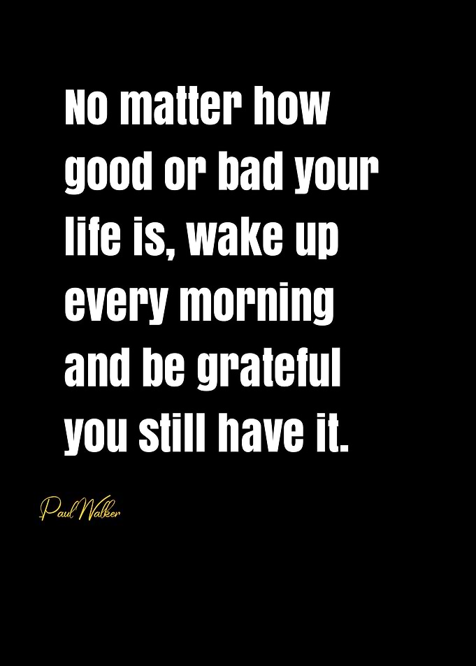 Paul Walker Quote