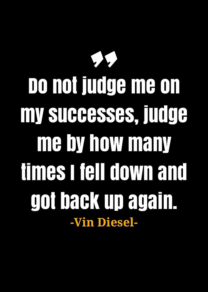 Vin Diesel quote