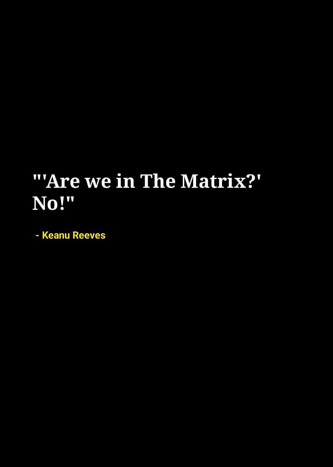 keanu Reeves quotes