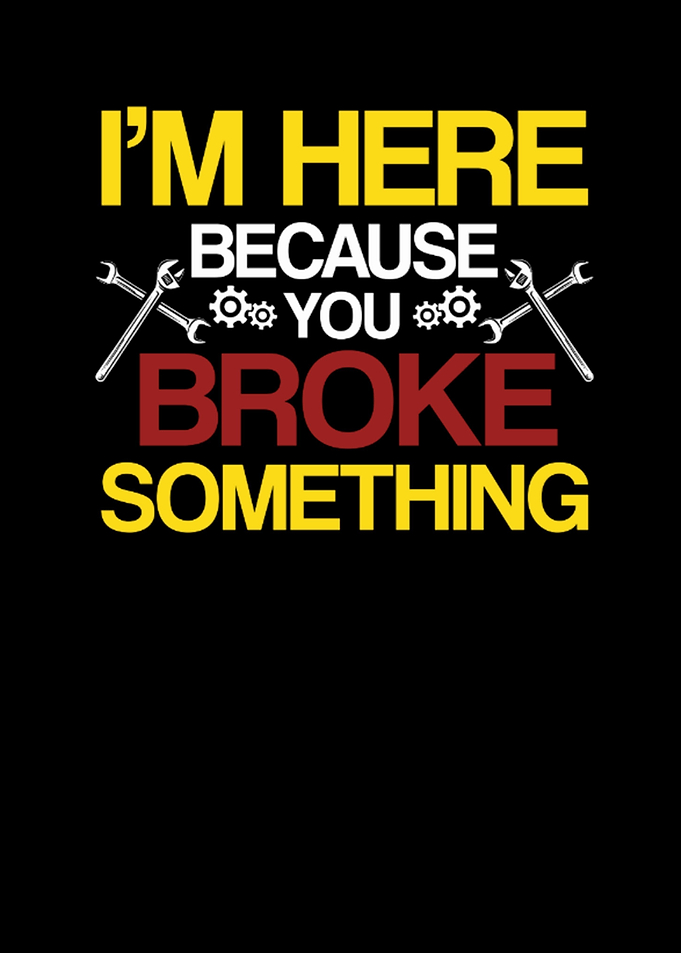 I am Here Because You