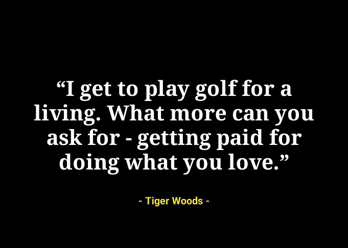 Tiger woods quotes