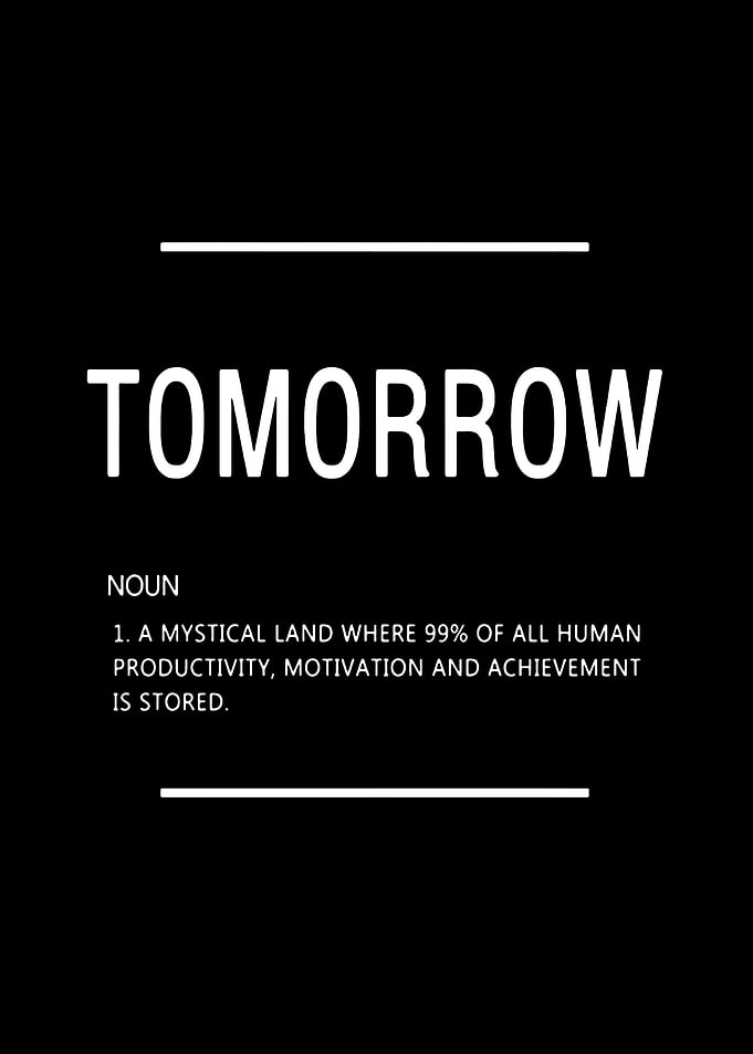 Tomorrow Noun Motivational