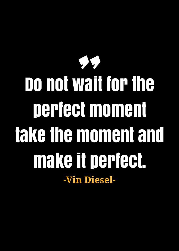 Vin Diesel quote