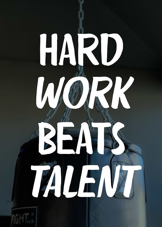 Hard Work Beats Talent