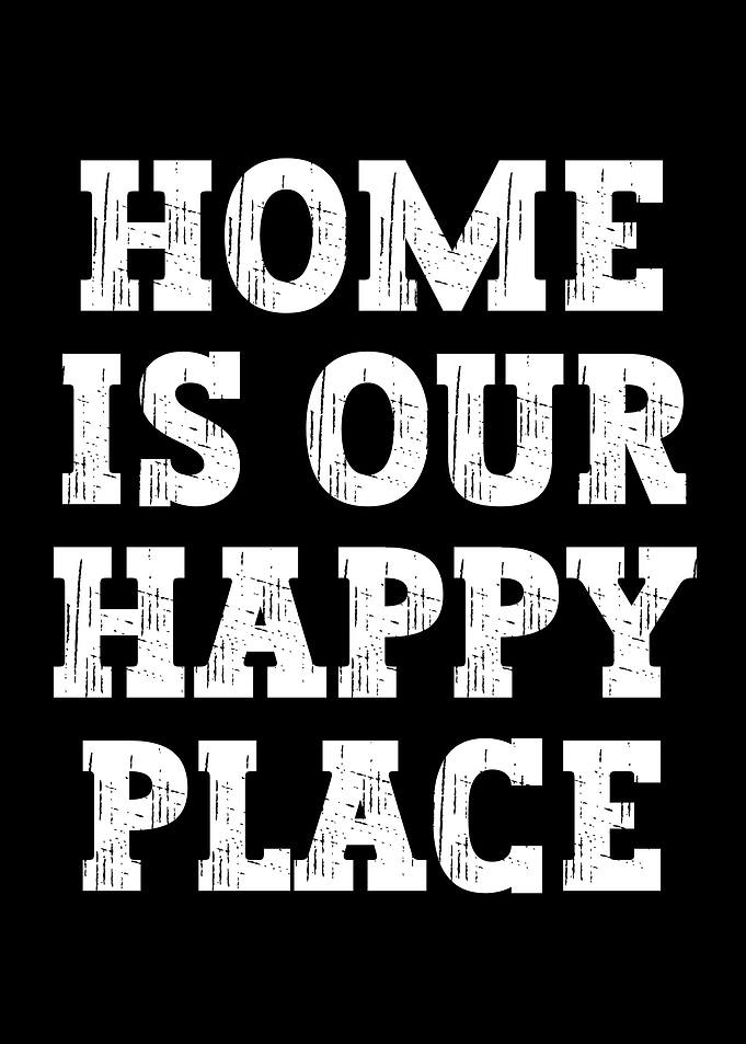 Home is our happy place