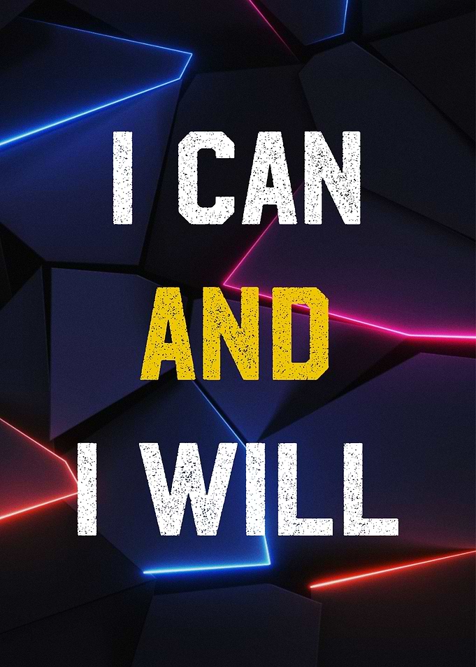 i can and i will