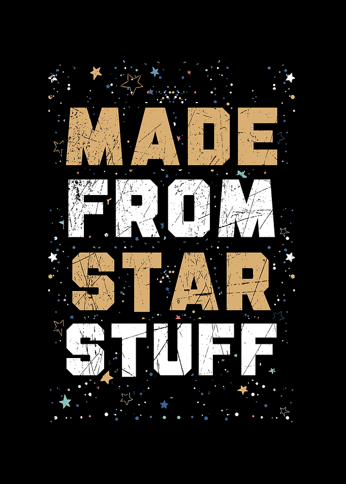 Made From Star Stuff