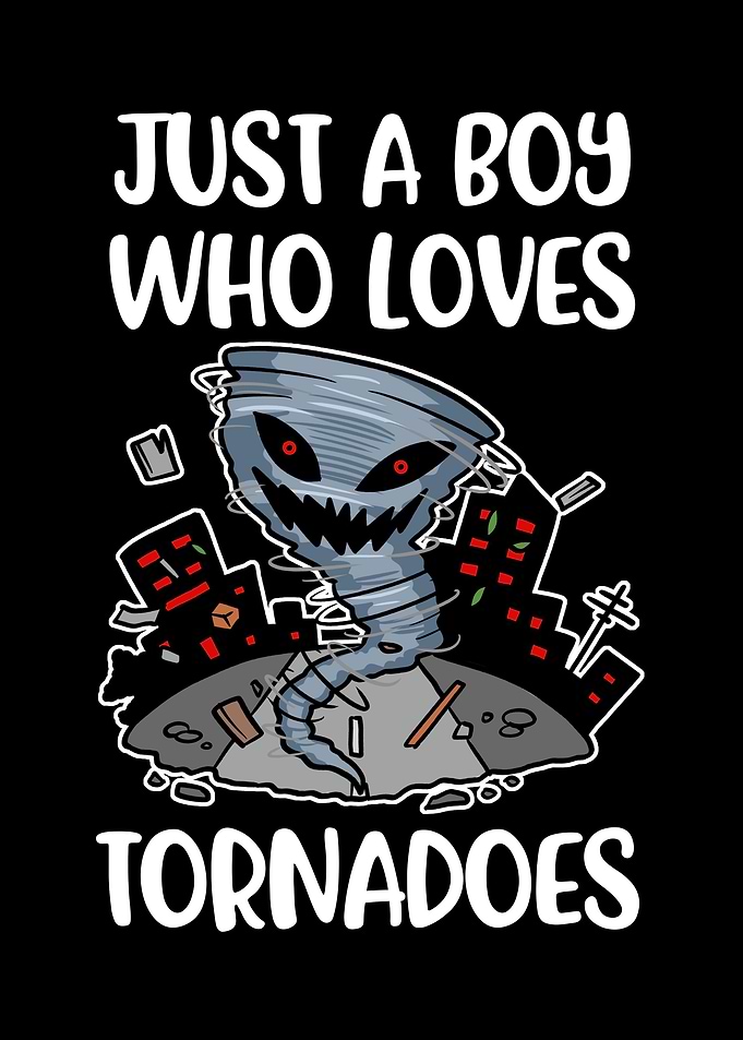 Boy Loves Tornadoes