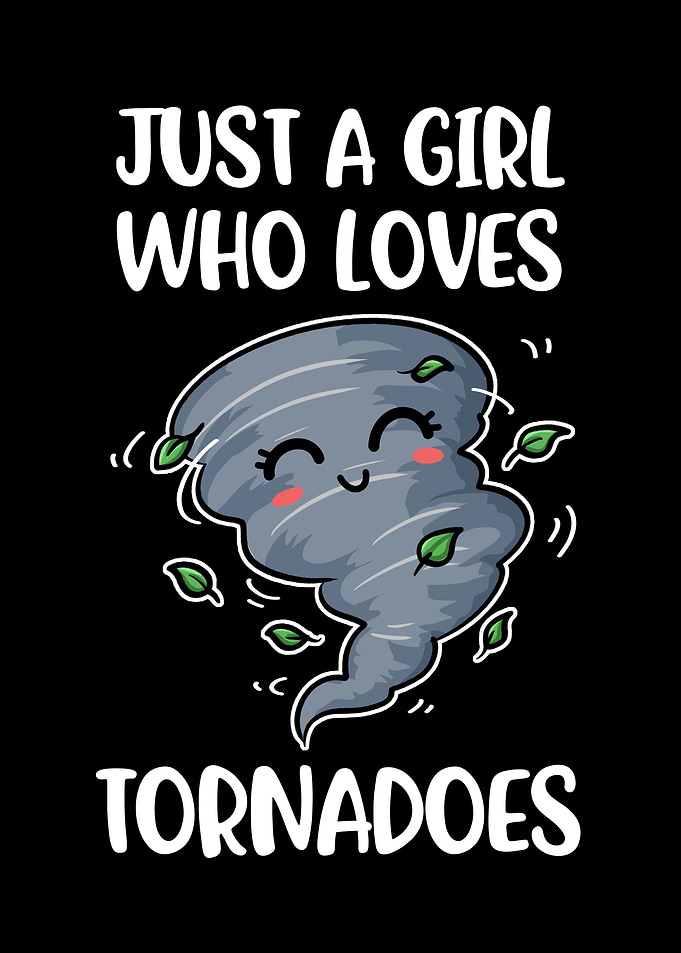 Girl Loves Tornadoes