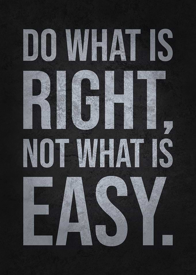 Do What Is Right vs Easy