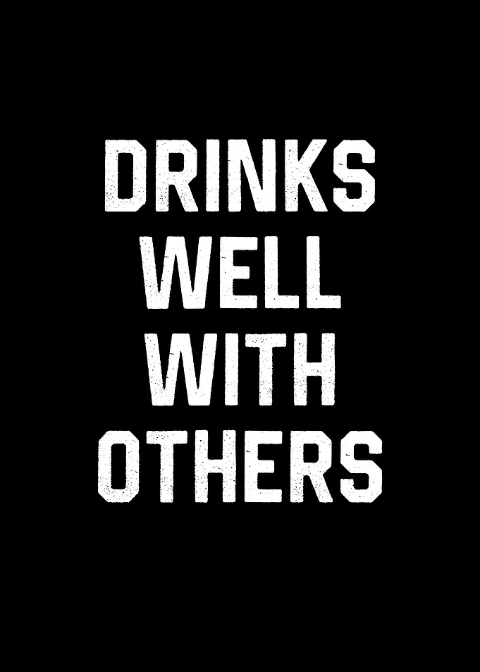 Drinks Well With Others
