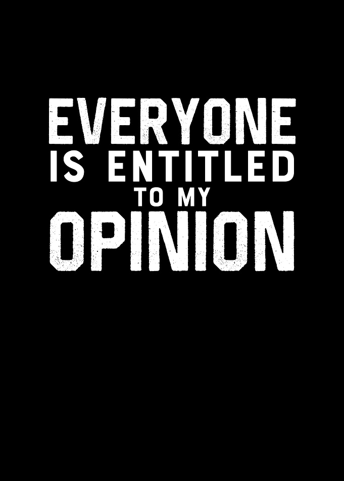 Everyone Is Entitled To My