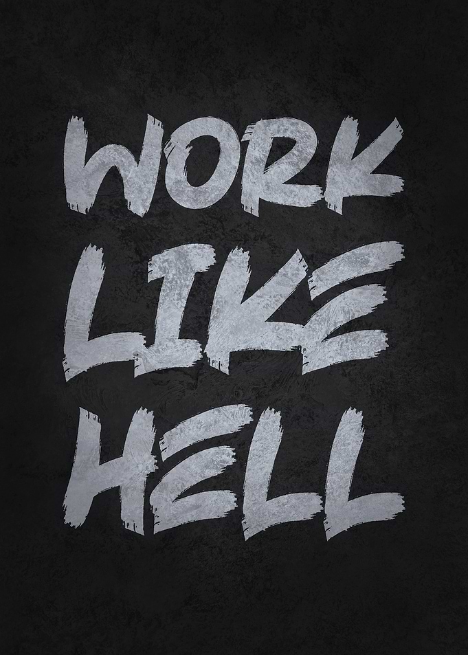 Work Like Hell
