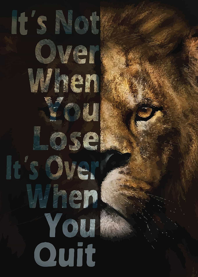 Lion Never Give Up