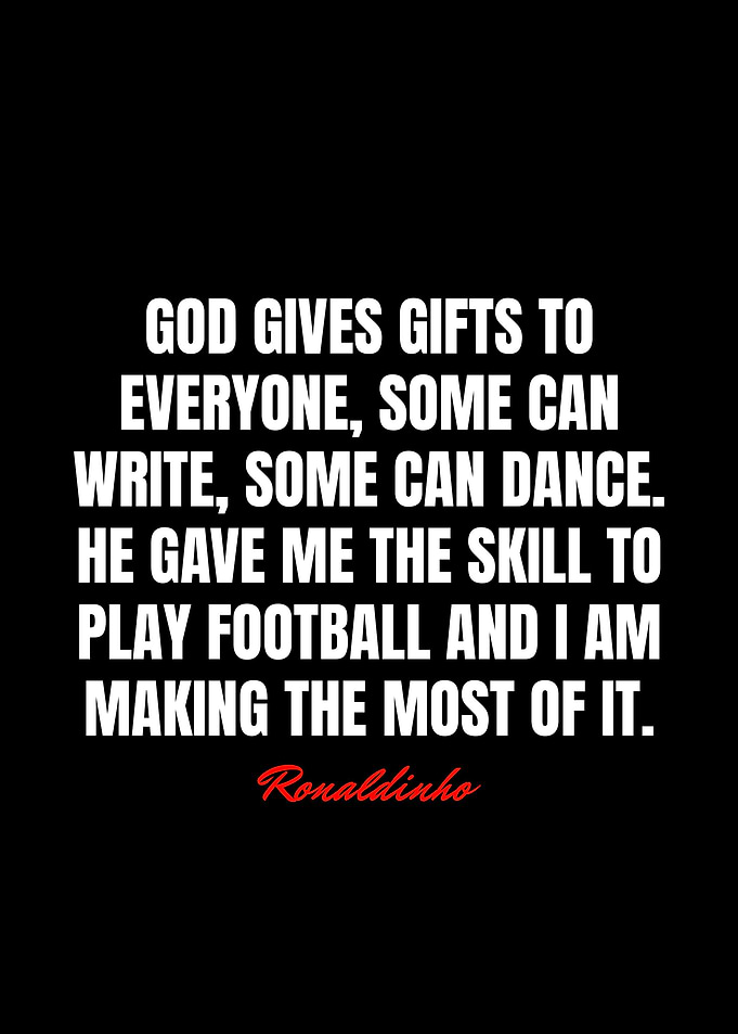Ronaldinho Quotes