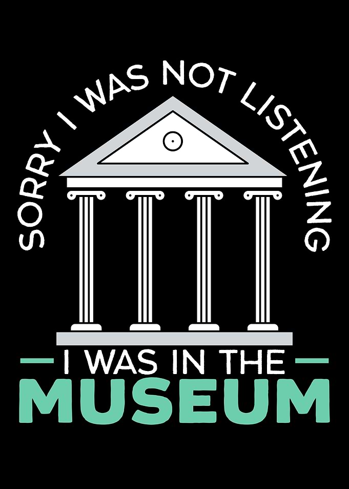 I Was In The Museum
