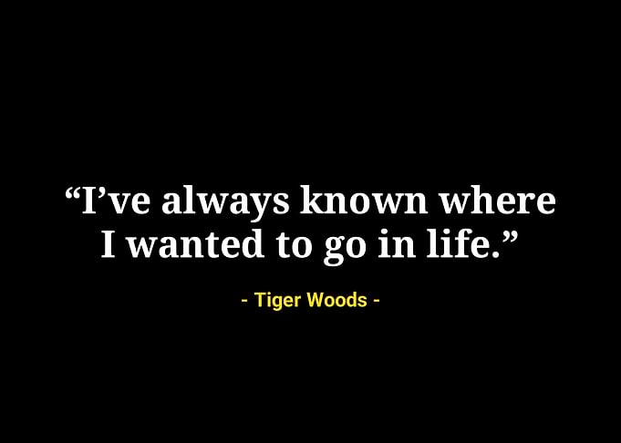 Tiger woods quotes