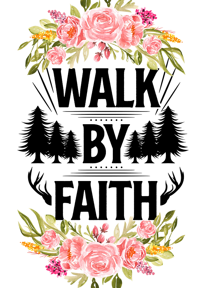 Walk by faith