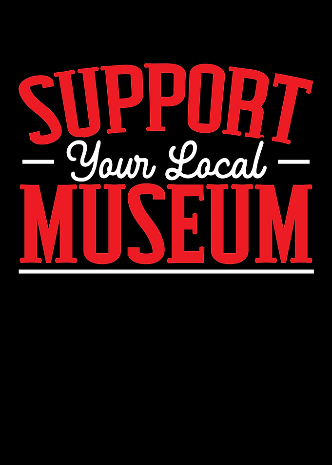 Support Your Local Museum