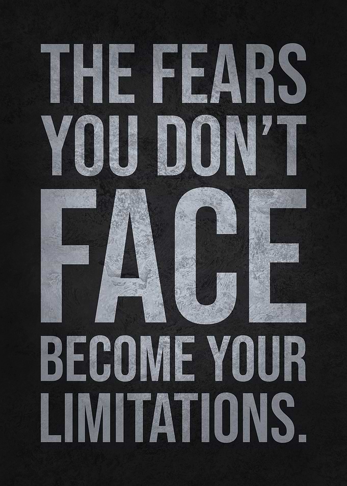 Your Fears Become Limits