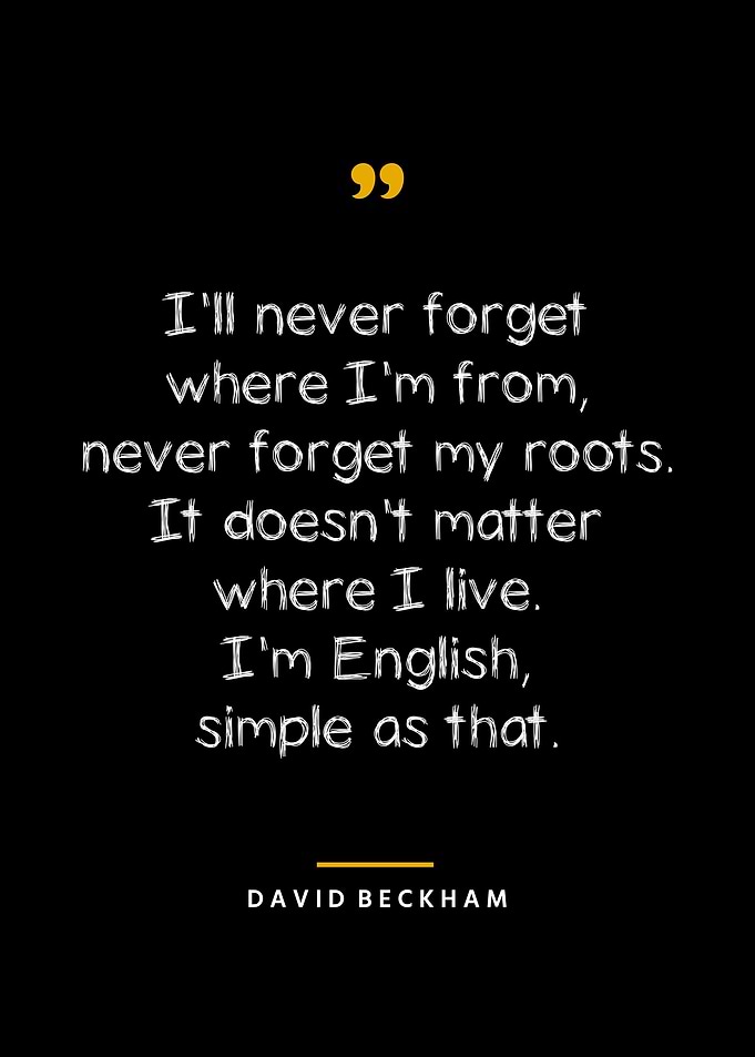 David Beckham Quotes