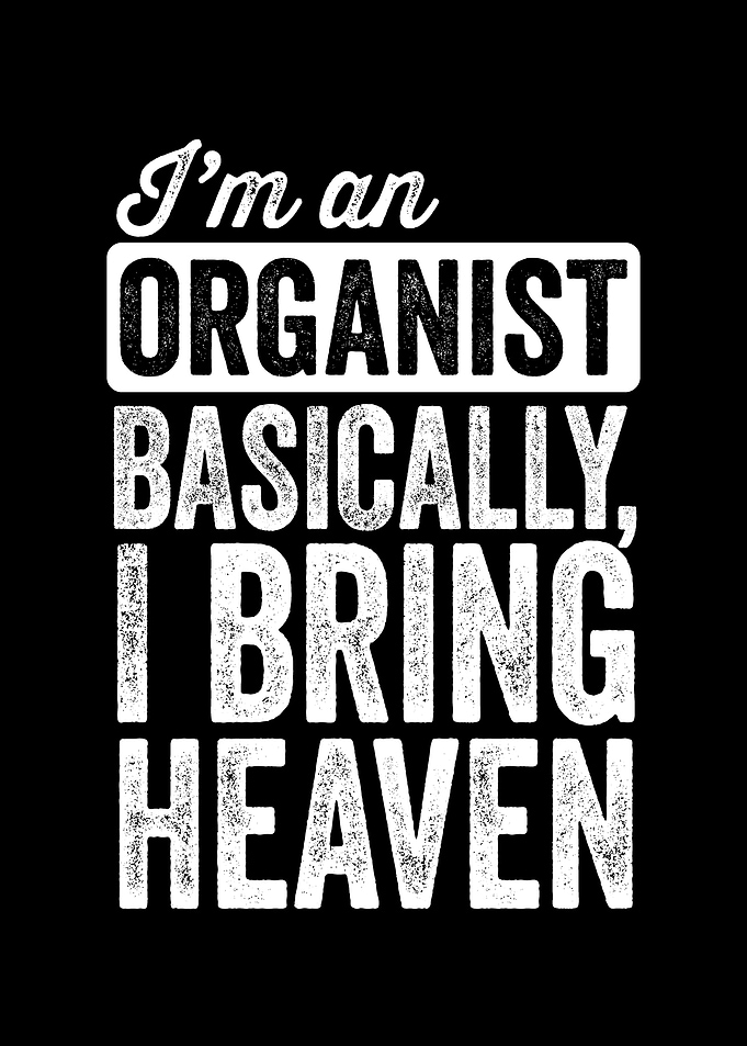 Im an organist