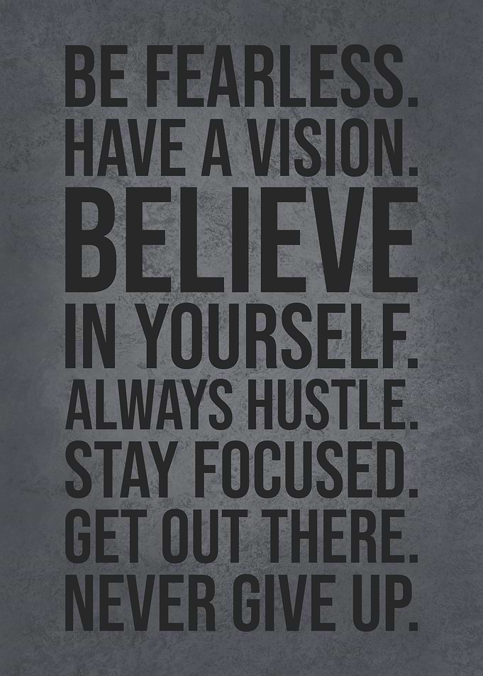 Be Fearless Have A Vision