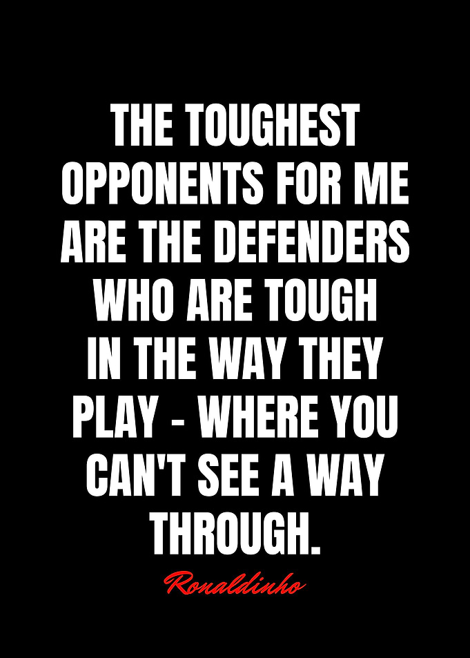 Ronaldinho Quotes