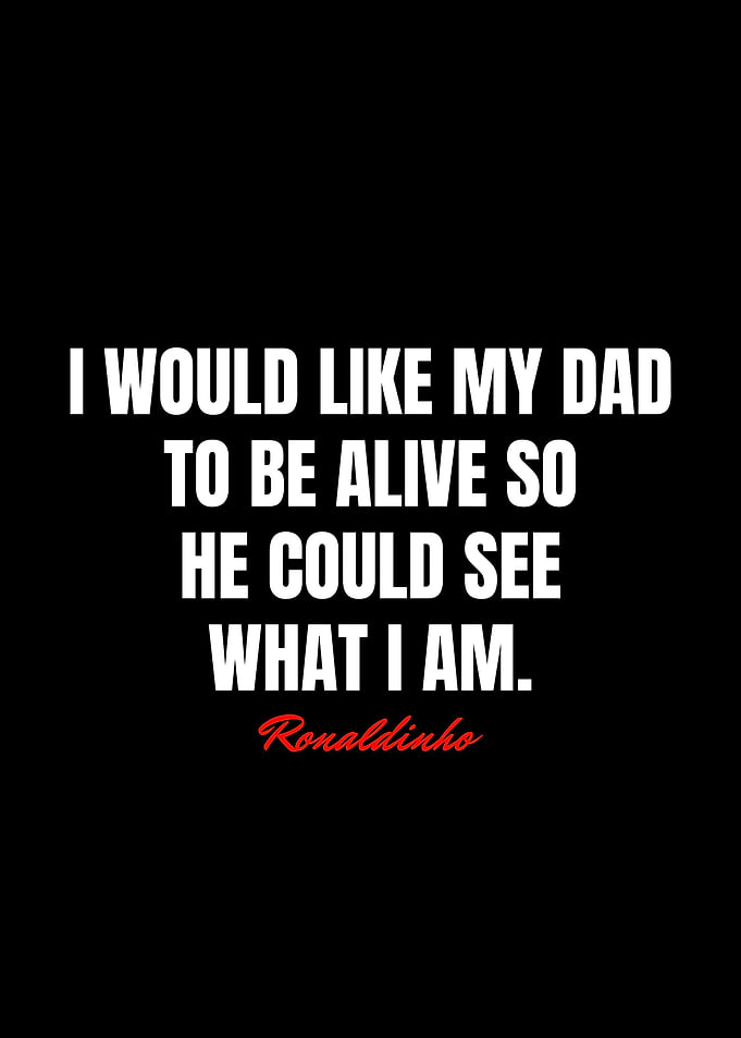 Ronaldinho Quotes