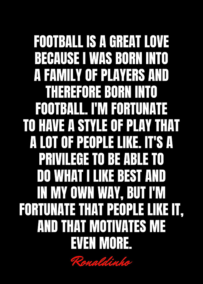 Ronaldinho Quotes