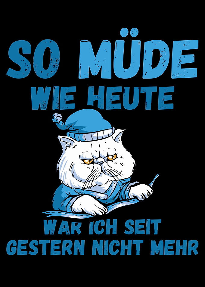 So mde wie heute war ich