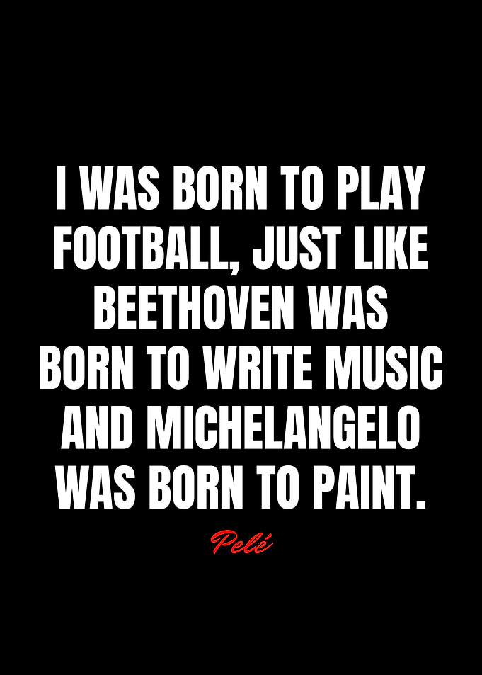 Pele Quotes