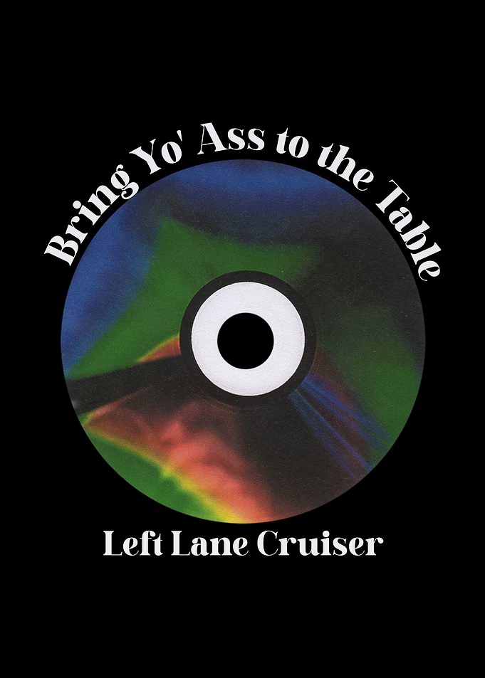 Bring Yo Ass to the Table