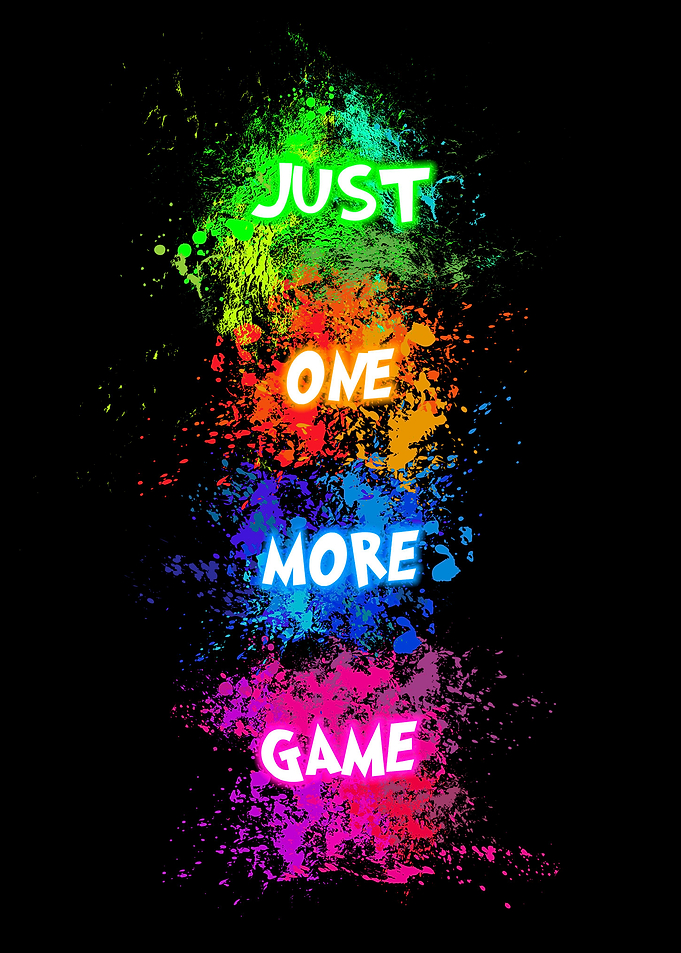 Just One More Game