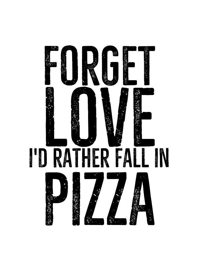 Forget Love Id Rather