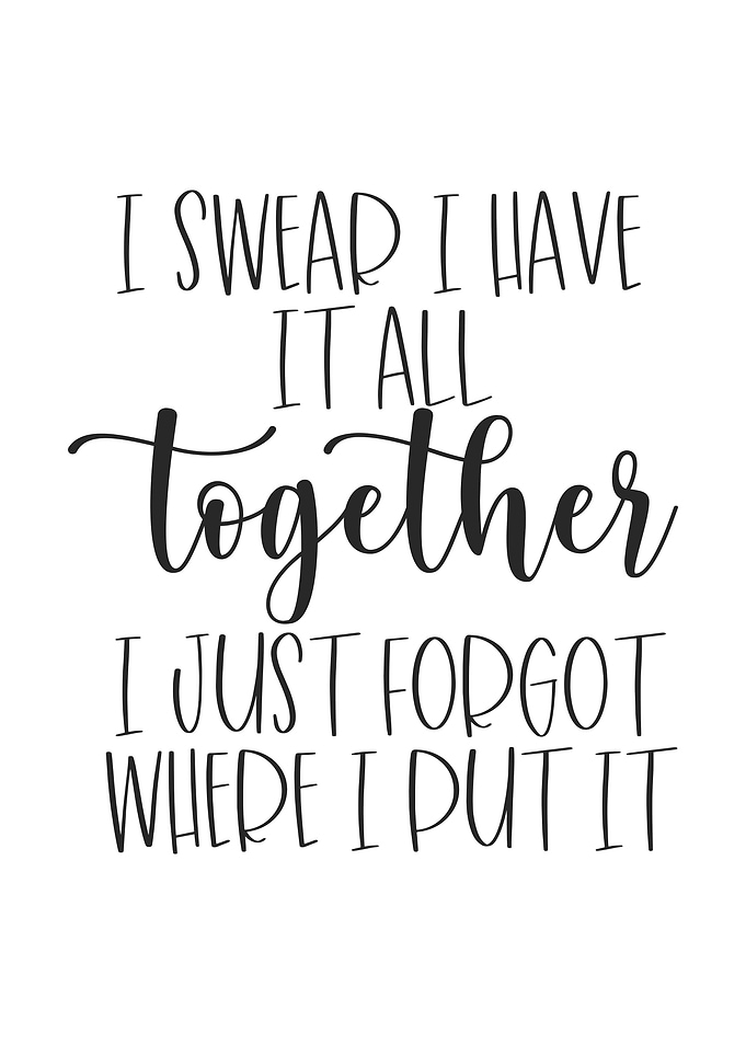 I Have It All Together