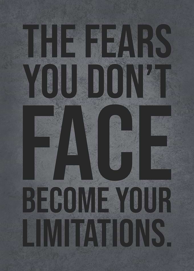 Fears Become Limitations