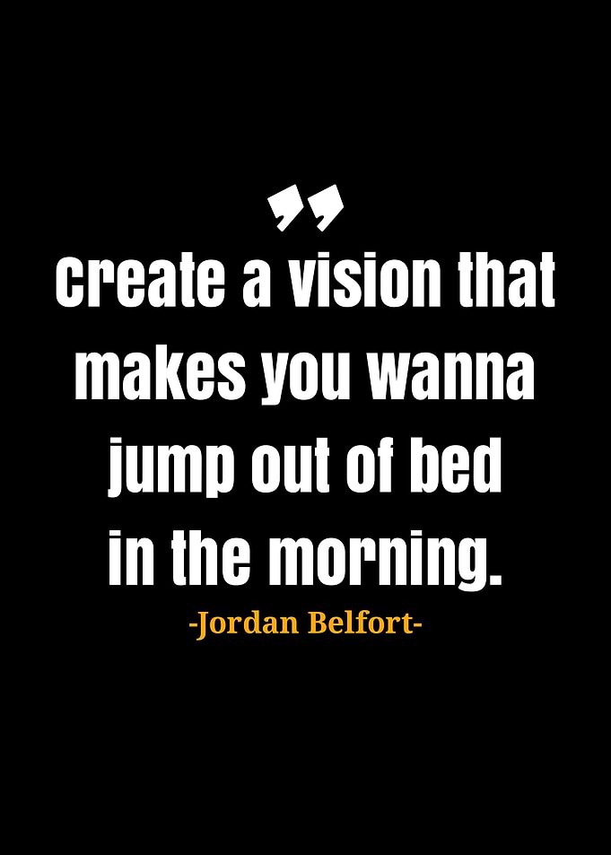 Jordan Belfort quotes