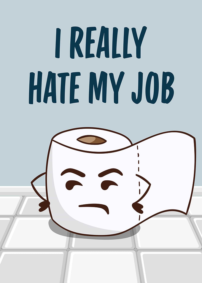 I Hate My Job Toilet Paper